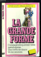 LA GRANDE FORME - PALLARDY PIERRE - 1980 - Books