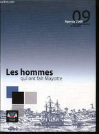 AGENDA 2009 : LES HOMMES QUI ONT FAIT MAYOTTE. - COLLECTIF - 2009 - Agendas Vierges