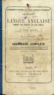 GRAMMAIRE DE LA LANGUE ANGLAISE RAMENEE AUX PRINCIPES LES PLUS SIMPLES - LECLAIR L., SEVRETTE J. - 1892 - Englische Grammatik