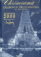 AGENDA 2000 - CHRONORAMA DE L'EUROPE ET DES ETATS-UNIS AU XIX EME SIECLE : 1848-1914. - COLLECTIF - 2000 - Blanco Agenda