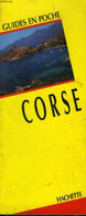 CORSE - GUIDES EN POCHE. - COLLECTIF - 1991 - Corse