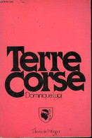 TERRE CORSE - SOUVENIRS. - LUPI DOMINIQUE - 1978 - Corse