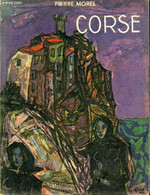 CORSE - COLLECTION LES BEAUX PAYS. - MOREL PIERRE - 1955 - Corse