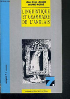 LINGUISTIQUE ET GRAMMAIRE DE L'ANGLAIS - LAPAIRE JEAN REMI / ROTGE WILFRID - 1993 - Lingua Inglese/ Grammatica