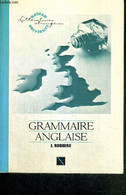 GRAMMAIRE ANGLAISE - ROGGERO JACQUES - 1988 - Langue Anglaise/ Grammaire