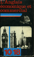 L'ANGLAIS ECONOMIQUE ET COMMERCIAL - 20 DOSSIERS SUR LA LANGUE DES AFFAIRES - COLLECTIF - 1978 - Wörterbücher