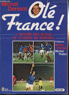 OLE FRANCE - L'EPOQUE DES BLEUS ET LE GUIDE DU MUNDIAL - DENISOT MICHEL / GRIMAULT DOMINIQUE - 1982 - Boeken