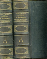 DICTIONNAIRE DE BIOGRAPHIE D'HISTOIRE DE GEOGRAPHIE DES ANTIQUITES ET DES INSTITUTIONS EN 2 VOLUMES (2 TOMES) - DEZOBRY - Encyclopédies