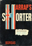 HARRAP'S NEW SHORTER FRENCH AND ENGLISH DICTIONARY, FRENCH-ENGLISH, ENGLISH-FRENCH - MANSION J. E. & ALII - 1973 - Dizionari, Thesaurus