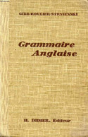 GRAMMAIRE ANGLAISE - GIBB, ROULIER, STRYIENSKI - 1940 - Inglés/Gramática