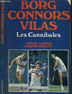 BORG - CONNORS - VILAS - LES CANNIBALES - HAEDENS FRANCIS / PASCUITO BERNARD - 1978 - Libros
