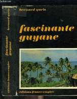 FASCINANTE GUYANE - QURIS BERNARD. - 1970 - Outre-Mer
