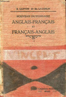 NOUVEAU DICTIONNAIRE ANGLAIS-FRANCAIS ET FRANCAIS-ANGLAIS - CLIFTON E., MC LAUGHLIN J., DHALEINE L. - 1930 - Dizionari, Thesaurus