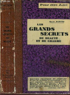 LES GRANDS SECRETS DE BEAUTE ET DE CHARME - Recueil Complet De Tous Les Veritables Secrets Anciens Et Nouveaux. - XANTES - Books