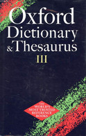 OXFORD DICTIONARY & THESAURUS III - ELLIOTT JULIA, KNIGHT ANNE, COWLEY CHRIS - 2001 - Woordenboeken, Thesaurus