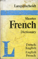 LANGENSCHEIDT'S SHORTER FRENCH DICTIONARY, FRENCH-ENGLISH, ENGLISH-FRENCH - COLLECTIF - 1970 - Dictionaries, Thesauri