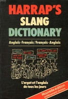 HARRAP'S SLANG DICTIONARY, ANGLAIS-FRANCAIS, FRANCAIS-ANGLAIS - MARKS GEORGETTE A., JOHNSON CHARLES B. - 1984 - Atlanti