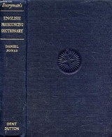 EVERYMAN'S ENGLISH PRONOUNCING DICTIONARY - JONES Daniel - 1957 - Dictionnaires, Thésaurus