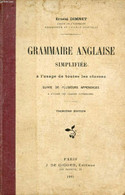 GRAMMAIRE ANGLAISE SIMPLIFIEE, A L'USAGE DE TOUTES LES CLASSES - DIMNET ERNEST - 1922 - Lingua Inglese/ Grammatica