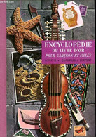 ENCYCLOPEDIE DU LIVRE D'OR POUR GARCONS ET FILLES - LIVRE 14 - QUADRILLE A SERPENT - MAUROIS ANDRE - 1960 - Encyclopédies