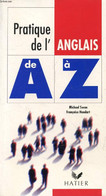 PRATIQUE DE L'ANGLAIS DE A à Z - SWAN MICHAEL, HOUDART FRANCOISE - 1994 - Lingua Inglese/ Grammatica