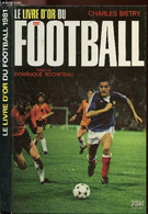 LE LIVRE D'OR DU FOOTBALL 1981 - BIETRY CHARLES - 1981 - Boeken