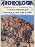 ARCHEOLOGIA N° 123 OCTOBRE 1978 - Aux Origines De La Civilisation Chinoise : Les Dernières Découvertes Sur La Préhistoir - Archeology