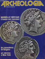 ARCHEOLOGIA N° 120 JUILLET 1978 - Marseille Grecque - Art Chrétien à New York - Bourgogne Des Têtes Sculptées Gallo Roma - Archeology