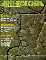 ARCHEOLOGIA N° 110 SEPTEMBRE 1977 - Les Souterrains Du Château De Dijon Après La Mort De Charles Le Téméraire Louis XI R - Archeology