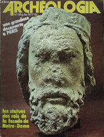 ARCHEOLOGIA N° 108 JUILLET 1977 - Hasards D'une Découverte - Les Statues Colonnes Du Portail Sainte Anne Découvertes Rue - Archeology