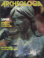 ARCHEOLOGIA N° 103 FEVRIER 1977 - La Savoie Aux Temps Gallo Romains - Une Grande Villa Gallo Romaine à Cognin Près De Ch - Archeology