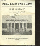 SALINES ROYALES D'ARC-&-SENANS - LEUR HISTOIRE - BLANC LOUIS - 1954 - Franche-Comté