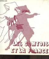 LES COMTOIS ET LA FRANCE - COLLECTIF - 0 - Franche-Comté