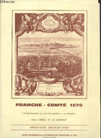 FRANCHE-COMTE 1678 ( Tricentenaire Du Rattachement à La France) - BECU J. ET JEANDOT D. - 0 - Franche-Comté