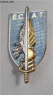 UN INSIGNE MILITAIRE DE L'ECAT ECOLE DU COMMISSARIAT DE L'ARMEE DE TERRE. - COLLECTIF - 0 - Francés