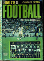 LE LIVRE D'OR DU FOOTBALL 1976 - BIETRY CHARLES - 1976 - Boeken