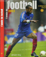 L'ANNEE DU FOOTBALL 2003 - VELLA CHRISTIAN - 2003 - Boeken