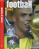 L'ANNEE DU FOOTBALL 2002 - VELLA CHRISTIAN - 2002 - Boeken