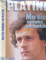 MA VIE COMME UN MATCH - COLLECTION VECU - ENVOI DE PLATINI - PLATINI MICHEL - MAHE PATRICK - 1988 - Boeken