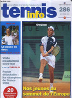 TENNIS INFO - N°286 - Septembre 1996 - INCLUS UN POSTER DETACHABLE / Nos Jeunes Au Sommet De L'Europe / La Passe De Deux - Boeken