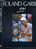 ROLAND GARROS 1991 - PAR TRENTE DES PLUS GRANDS PHOTOGRAPHES DE TENNIS - DOMINGUEZ PATRICE - 1991 - Bücher