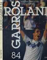 ROLAND GARROS 84 - CHANCEL JACQUES - 1984 - Libri