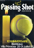 GRAND PRIX PASSING SHOT 1988 - 10e Anniversaire - Bordeaux / Interview De Jacques Chaban-Delmas, De Jacques Valade, De D - Libros