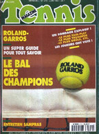 TENNIS MAGAZINE - N° - 219 - Juin 1994 / Roland-Garros / Un Super Guide Pour Tout Savoir / Le Bal Des Champions / Entret - Books