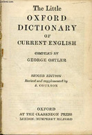 THE LITTLE OXFORD DICTIONARY OF CURRENT ENGLISH - OSTLER George - 1937 - Dictionnaires, Thésaurus