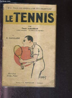 LE TENNIS - N°5 - TOUS LES SPORTS PAR DES CHAMPIONS - ALBARRAN PIERRE - SAILLARD R. - 0 - Livres