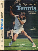 LES SUPERSTARS DU TENNIS - 10 ANNEES DE RENOUVEAU - DEFLASSIEUX ALAIN - 1978 - Livres