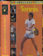 LA FABULEUSE HISTOIRE DU TENNIS - QUIDET CHRISTIAN - 1989 - Books