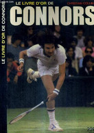 LE LIVRE D'OR DE CONNORS - COLLIN CHRISTIAN - 1983 - Books