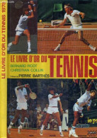 LE LIVRE D'OR DU TENNIS 1978 - FICOT BERNARD - COLLIN CHRISTIAN - 1978 - Boeken